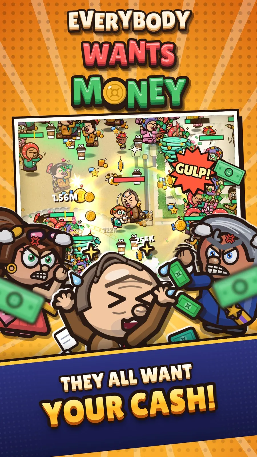 Everybody Wants Money: “They all want your cash!”